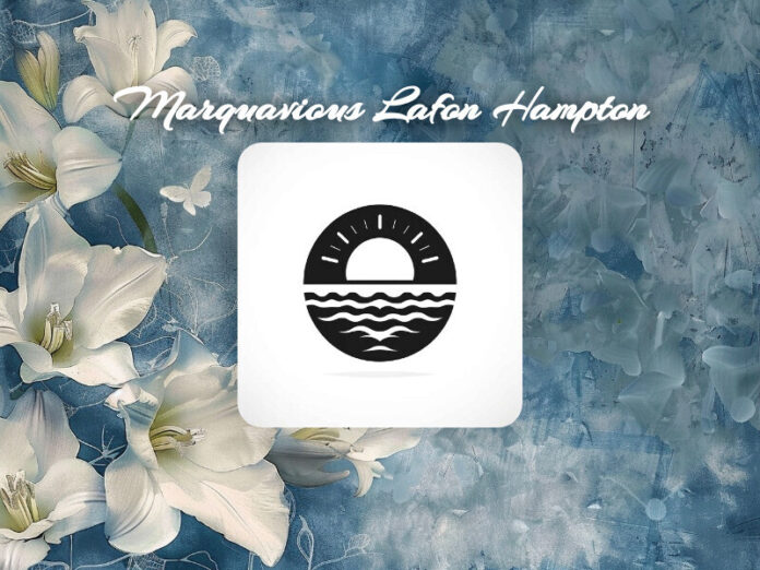 Marquavious Lafon Hampton Obit